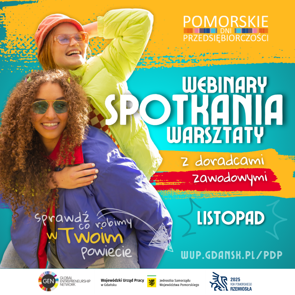 plakat promujący pomorskie dni przedsiębiorczości napis webinary spotkania warsztaty z doradcami zawodowymi LISTOPAD link do strony wup.gdansk.pl/pdp napis sprawdź co robimy w twoim powiecie 